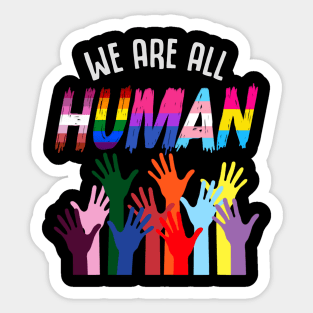 We are all Human flag LGBT gay pride month transgender Sticker